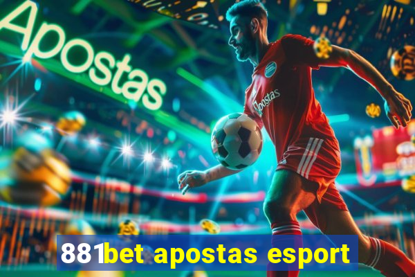 881bet apostas esport